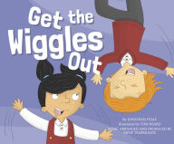 Title: Get the Wiggles Out, Author: Jonathan Peale