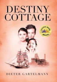 Title: Destiny Cottage, Author: Dieter Gartelmann