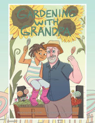 Title: Gardening with Grandpa, Author: Khristine Griffin