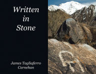 Title: Written in Stone, Author: James Tagliaferro Carnehan