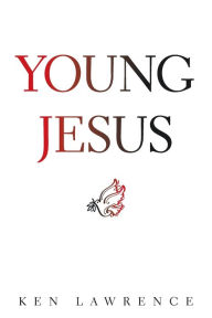 Title: Young Jesus, Author: Ken Lawrence
