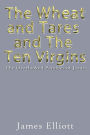 The Wheat and Tares and the Ten Virgins: The Overlooked Parables of Jesus