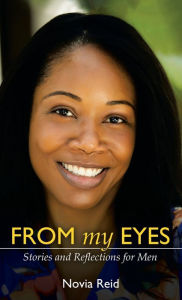 Title: From My Eyes: Stories and Reflections for Men, Author: Novia Reid
