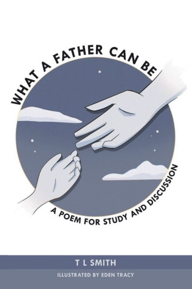 What a Father Can Be: A Poem for Study and Discussion