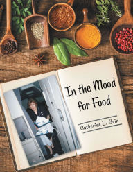 Title: In the Mood for Food, Author: Catherine  E. Goin