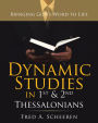 Dynamic Studies in 1St & 2Nd Thessalonians: Bringing God's Word to Life