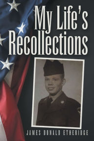 Title: My Life's Recollections, Author: James Donald Etheridge