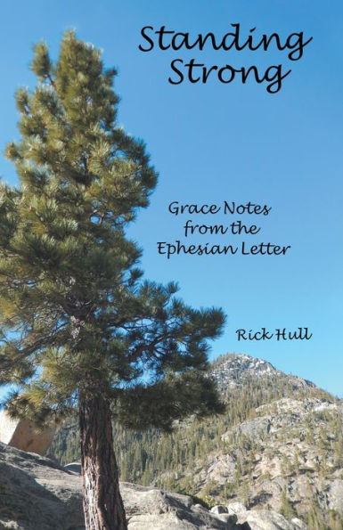 Standing Strong: Grace Notes from the Ephesian Letter