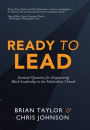 Ready to Lead: Essential Questions for Empowering Black Leadership in the Multiethnic Church