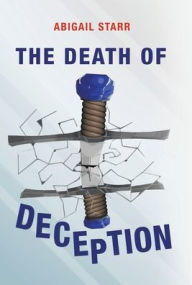 Title: The Death of Deception, Author: Abigail Starr