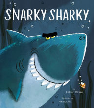 Title: Snarky Sharky, Author: Bethan Clarke