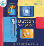Alternative view 1 of Button! Snap! Zip!: Learn Everyday Skills