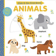 Title: Animals: Slide and See First Words, Author: Helen Hughes