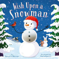 Title: Wish Upon a Snowman: A Touch-and-Feel Christmas Board Book with Squishy Snowman for Kids and Toddlers, Author: Danielle McLean