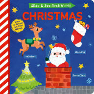 Title: Christmas: Slide and See First Words, Author: Helen Hughes