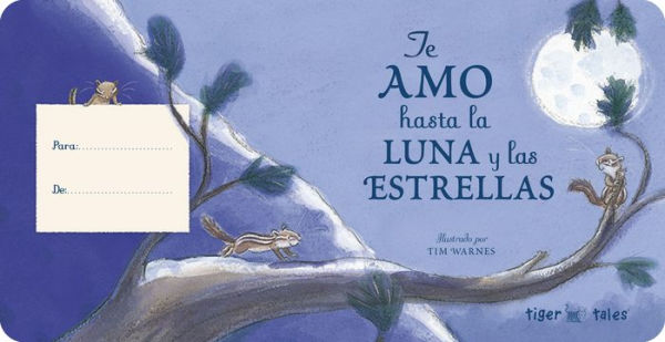 Te Amo hasta la Luna y las Estrellas (I Love You to the Moon and Back - Spanish Edition)