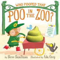 Title: Who Pooped That Poo in the Zoo?, Author: Steve Smallman