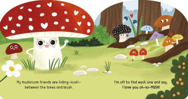 I Love You So Mush!: A Mushroom Friends Story Book