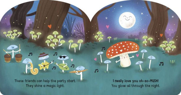 I Love You So Mush!: A Mushroom Friends Story Book