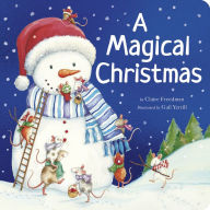 Title: A Magical Christmas: A Padded Christmas Story Book, Author: Claire Freedman