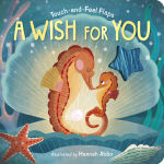 Alternative view 1 of A Wish For You: Touch-and-Feel Flaps
