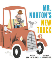 Title: Mister Norton's New Truck, Author: Huw Lewis Jones