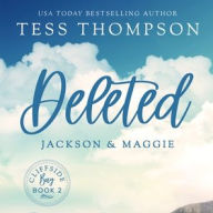 Title: Deleted: Jackson and Maggie, Author: Tess Thompson