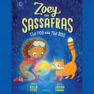 Title: The Pod and The Bog (Zoey and Sassafras Series #5), Author: Asia Citro