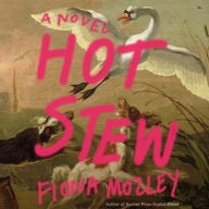 Title: Hot Stew, Author: Fiona Mozley