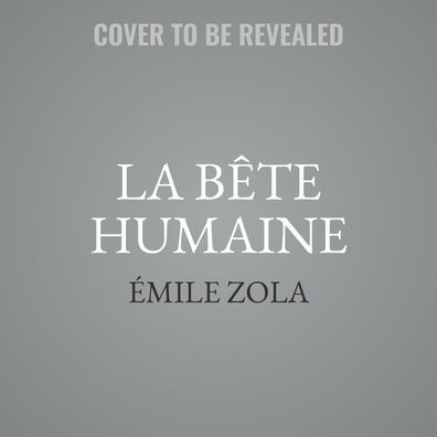 La Bï¿½te Humaine