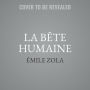 La Bï¿½te Humaine