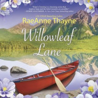 Title: Willowleaf Lane, Author: RaeAnne Thayne