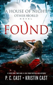 Title: Found (House of Night Other World Series #4), Author: P. C. Cast