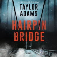 Title: Hairpin Bridge, Author: Taylor Adams