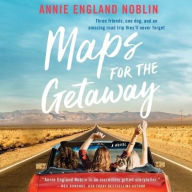 Title: Maps for the Getaway, Author: Annie England Noblin