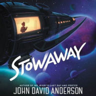 Title: Stowaway, Author: John David Anderson