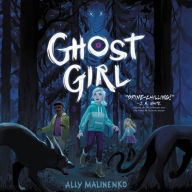 Title: Ghost Girl, Author: Ally Malinenko