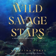 Title: Wild Savage Stars, Author: Kristina Perez