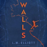 Title: Walls, Author: L. M. Elliott