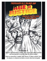 Title: Age of Justice: Volume I, Author: W. D. Palmer