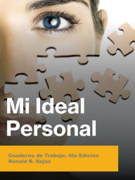 Title: Mi Ideal Personal: Cuaderno De Trabajo, 4Ta Edición, Author: Ronald R. Rojas