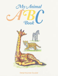 Title: My Animal Abc Book, Author: Daniel Guzman Escobar