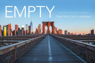 Title: EMPTY: New York City in Lockdown, Author: BSQ Productions