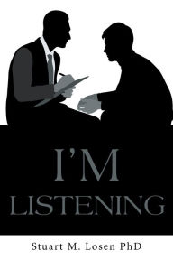 Title: I'm Listening, Author: Stuart M. Losen PhD