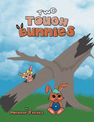 Title: Two Tough Bunnies, Author: Michael Jacobs