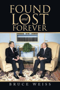 Title: Found and Lost Forever, Author: Bruce Weiss