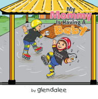 Title: My Mommy Is Having A Baby, Author: glendalee