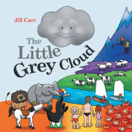 Title: The Little Grey Cloud, Author: Jill Carr