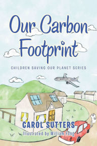 Title: Our Carbon Footprint, Author: Carol Sutters