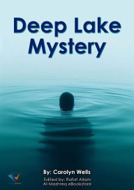 Title: Deep Lake Mystery, Author: Carolyn Wells